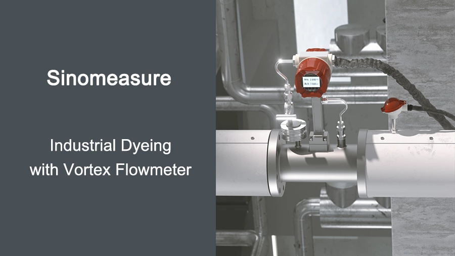 Vortex Flowmeter for Textile Dyeing Steam Flow Measurement